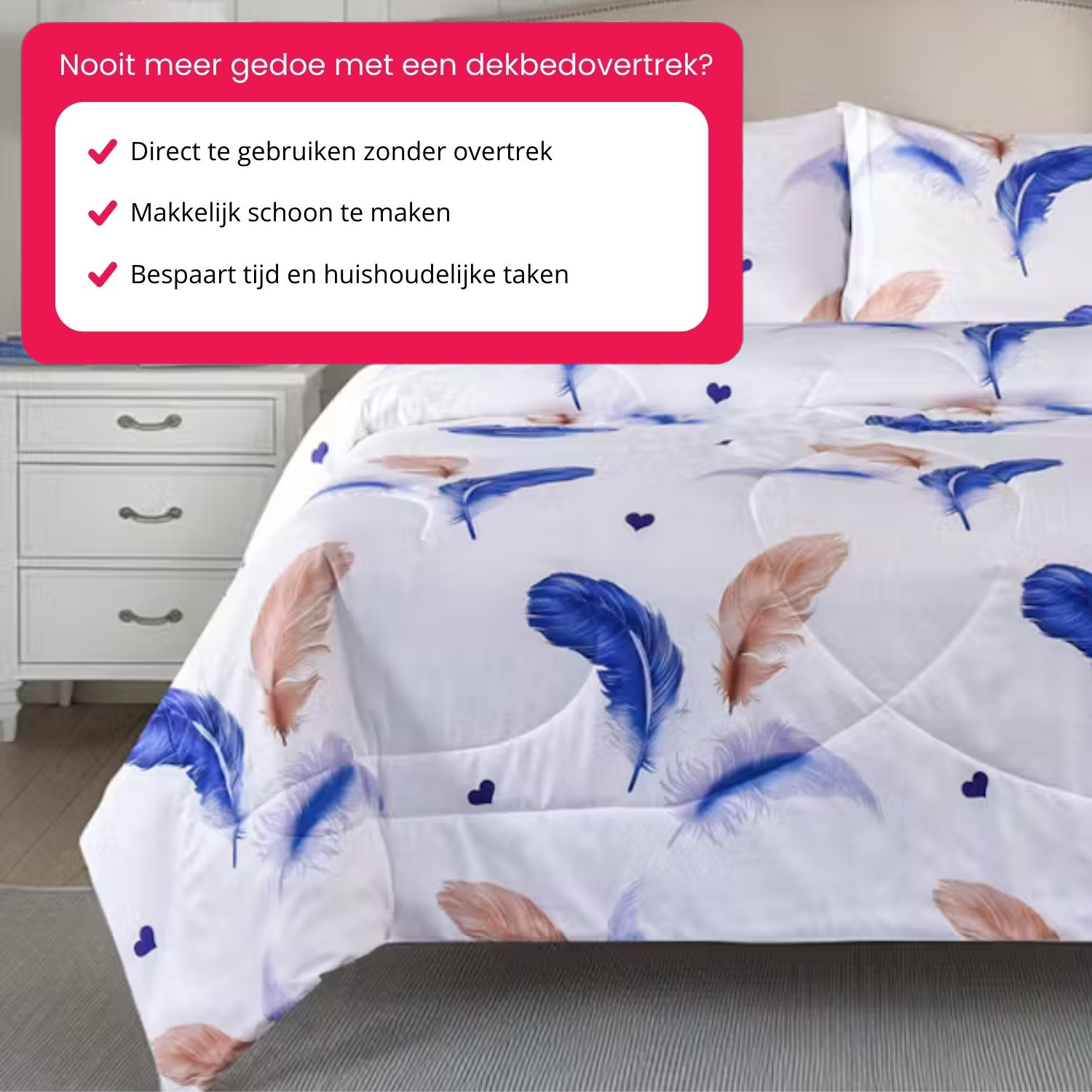 Bespaar tijd met dit dekbed met vaste hoes